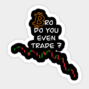 Bitcoin trader Sticker